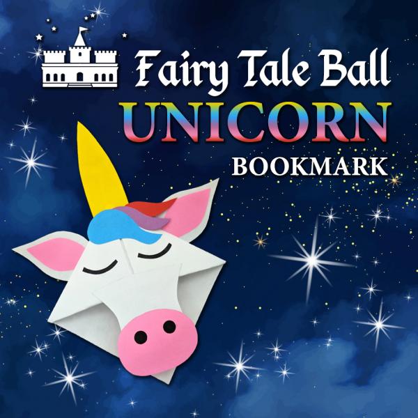 Image for event: Fairy Tale Ball Unicorn Bookmark