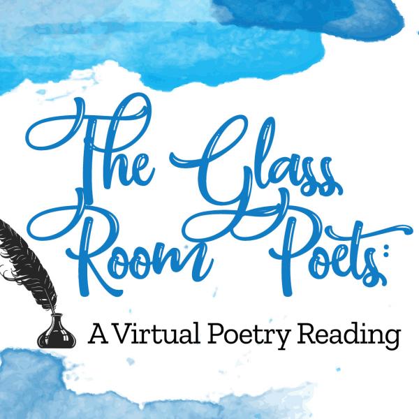 Image for event: The Glass Room Poets: A Virtual Poetry Reading