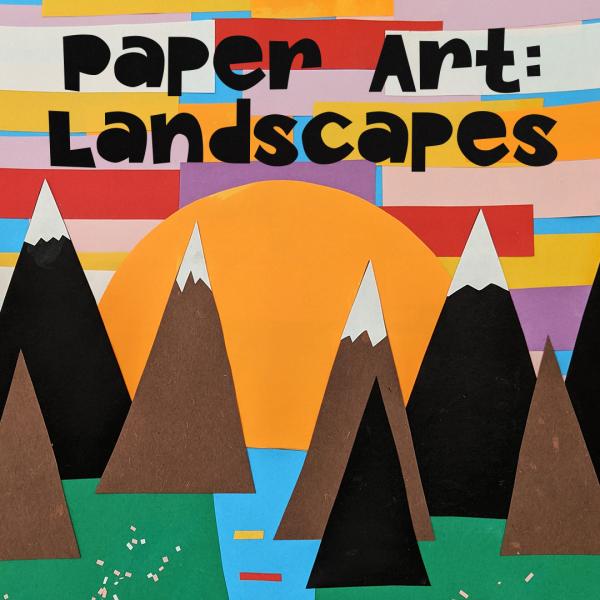 Image for event: Paper Art: Landscapes