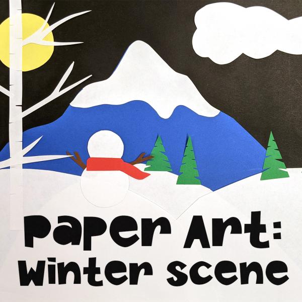 Image for event: Paper Art: Winter Scene