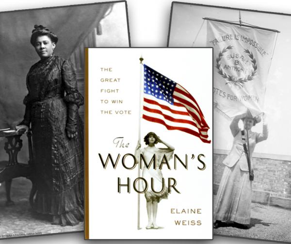 Image for event: The Woman's Hour: The Great Fight to Win the Vote 